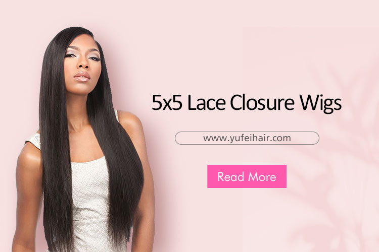 5x5 Lace Closure Wigs-Yufei Hair